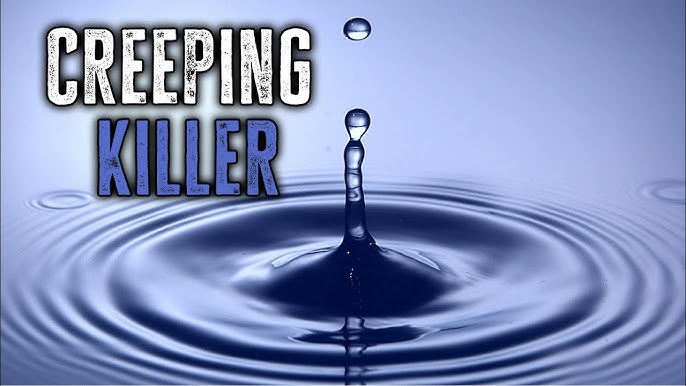 THE INVISIBLE KILLERS IN OUR WATER